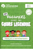 En vacances avec les cours legendre, français et mathématiques du ce1 au ce2