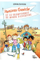 Monsieur ganeche et le championnat du monde d-aventure