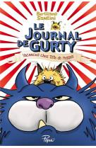 Journal de gurty - vacances chez tete de fesses (le)