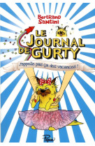 Le journal de gurty t08 j-appelle pas ca des vacances