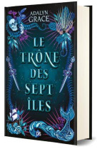 Le trone des sept iles (relie)