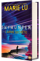 Skyhunter - l-arme secrete  (relie)