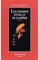 Les chemins d-exil et de lumiere