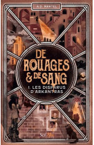 De rouages et de sang t01 les disparus d-arkantras