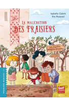 Les enquetes potageres de loulou t05 la malediction des fraisiers