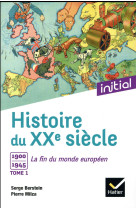 Histoire du xxe siecle tome 1