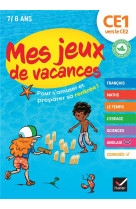 Mes jeux de vacances - cahier de vacances 2024 du ce1 vers le ce2