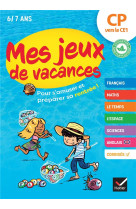 Mes jeux de vacances du cp vers le ce1- 2024