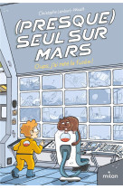 Presque seul sur mars t01 oups, j-ai rate la fusee !