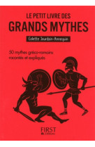 Le petit livre de - les grands mythes