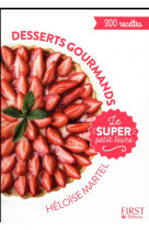 Le super petit livre desserts gourmands