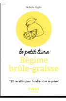 Petit livre de - regime brule-graisses - 12 0 recettes pour fondre sans se priver