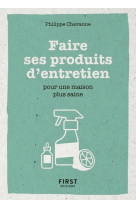 Petit livre de - faire ses produits d-entre tien pour une maison plus saine