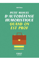 Petit manuel d-autodefense humoristique quand on est prof