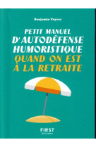 Petit manuel d-autodefense humoristique qua nd on est a la retraite