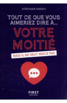 Tout ce que vous aimeriez dire a votre douce moitie