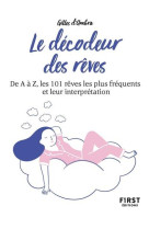 Petit livre de - le décodeur des rêves, 2e éd - de a à z, les 101 rêves les plus fréquents et leur interprétation