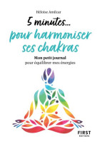 5 minutes... pour harmoniser ses chakras