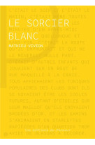 Le sorcier blanc