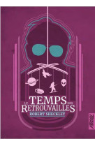 Le temps des retrouvailles