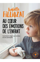 Au coeur des emotions de l-enfant