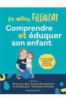 Comprendre et eduquer son enfant