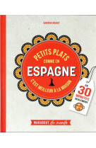 Petits plats comme en espagne - c-est meilleur a la maison