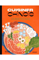 Les recettes culte - cuisiner chinois