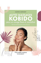 Auto-massages kobido pour un visage lisse et revitalise