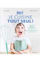 Moi je cuisine tout seul !