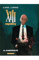 Xiii mystery t1 mangouste (la)