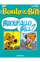 Boule & bill t27 bwoufallo bill ?