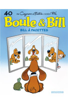 Boule & bill t40 bill a facettes