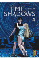 Time shadows - tome 4