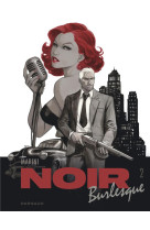 Noir burlesque - tome 2