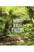 Jardins d-ici et d-ailleurs