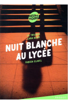 Nuit blanche au lycee