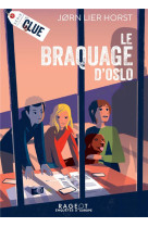 Clue t02 le braquage d-oslo