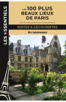 Les 100 plus beaux lieux de paris