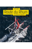 La route du rhum 2022 la course de legende