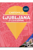 Ljubljana et la slovenie