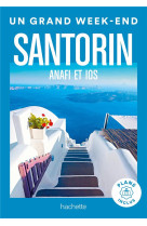 Santorin, anafi, ios guide un grand week-end