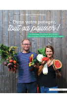 Dans votre potager tout va pousser