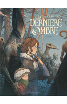 La dernière ombre - tome 01