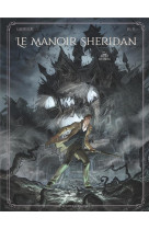 Le manoir sheridan - tome 02