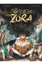 Les sortilèges de zora - tome 01 op bd heroines