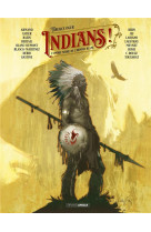 Indians ! - t01 - indians ! - vol. 01 - l'ombre noire de l'homme blanc