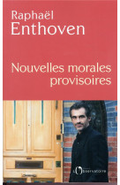 Nouvelles morales provisoires