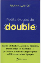 Petits éloges du double