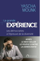 La grande expérience